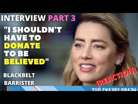 UK Barrister REACTION to #AmberHeard INTERVIEW PART 3