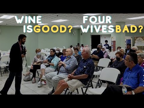 Wine is good for you, 4 wives are bad for you? – Old people argue with Muslim speaker