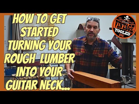 How To Get Started Turning Your Rough Lumber Into Your Guitar Neck...Guitar Neck Processing 101