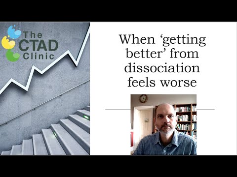 When 'getting better' from dissociation feels worse