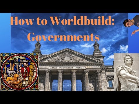 How to worldbuild: Governments