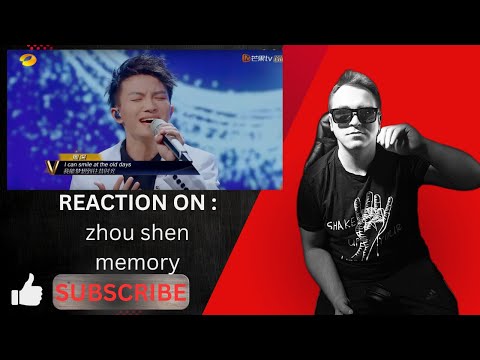 REACTION ON :【纯享】zhou Shen -《memory》| 声入人心 | Super-Vocal |( in memory of my friend,who passed away)