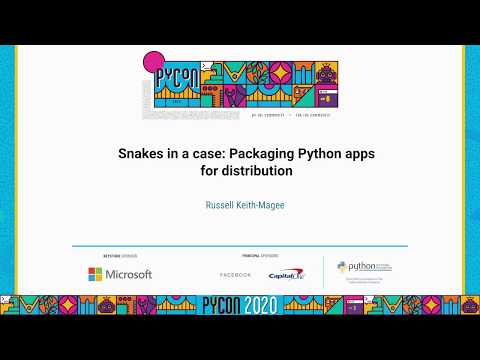 Talk: Russell Keith-Magee - Snakes in a case: Packaging Python apps for distribution