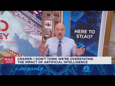 If you want to know what will happen in the future, you have to factor in AI, says Jim Cramer