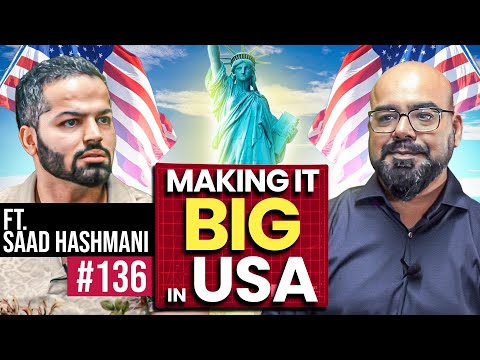 Making It Big In The US | Saad Hashmani | Junaid Akram's Podcast#136