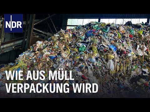 Aus der gelben Tonne ins Regal - Wie aus Müll Verpackung wird | Die Nordreportage | NDR