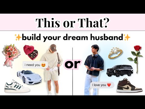 This or That? Build Your Dream Husband 💘 From Crush to Forever Love