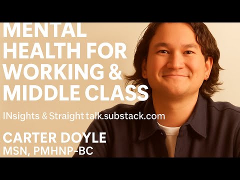 “Mental Health When You Don’t Have Time for It — Straight Talk with Psychiatric NP Carter Doyle”