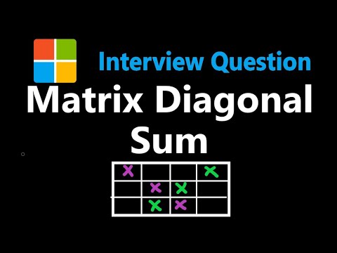 Matrix Diagonal Sum - Leetcode 1572 - Python