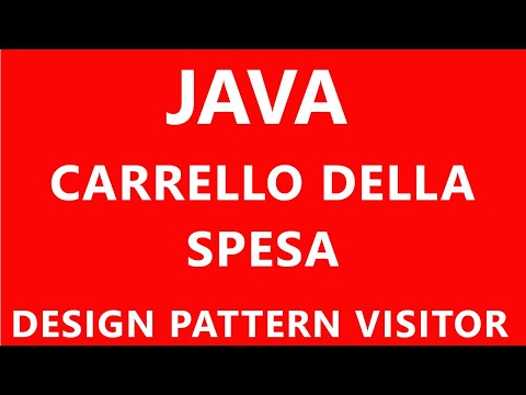 DESIGN PATTERN IN  JAVA: DESIGN PATTERN VISITOR - ESEMPIO PRATICO CARRELLO DELLA SPESA  [ITA]