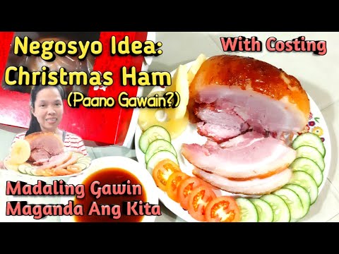 Murang Negosyo Idea: Christmas Ham for Noche Buena and Media Noche W/Costing
