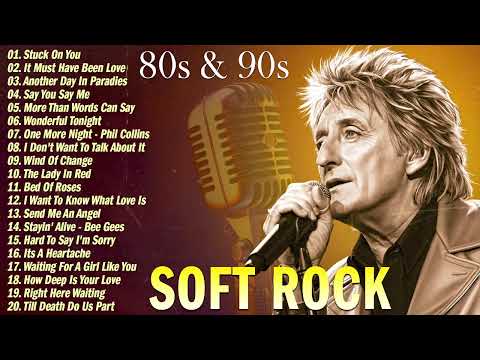 Rod Stewart, Phil Collins, Eric Clapton 🎸 Classic Soft Rock Playlist 80s 90s 💿 Greatest Hits