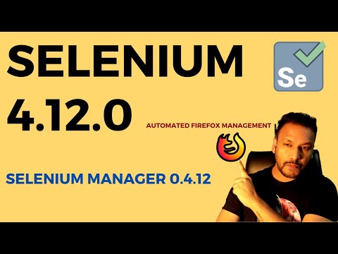 Latest Selenium 4.12.0 with Latest Selenium Manager 0.4.12 || Automated Firefox Binary Management