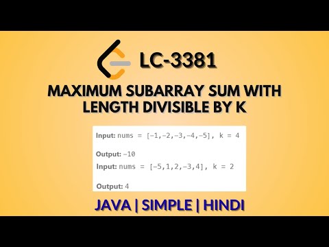 Maximum Subarray Sum With Length Divisible by K | Leetcode 3381 | Java Hindi
