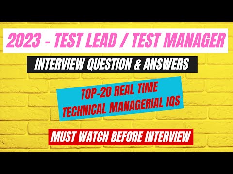Top 20 Test Lead / Test Manager Interview Questions And Answers | Real Time Technical Managerial IQs