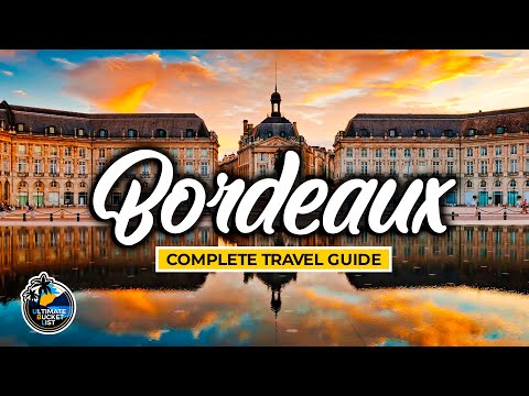 Bordeaux City Travel Guide - Discover Wine Country & Winery Tours - France Travel Tips & Ideas