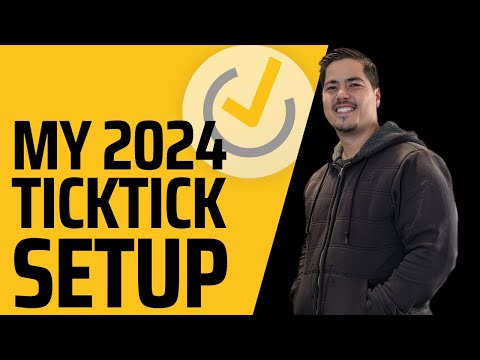 My TickTick Setup for 2024 - A look at how I personally use TickTick