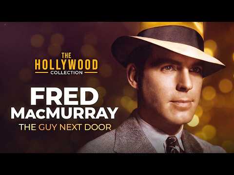 Fred MacMurray: The Guy Next Door | The Hollywood Collection