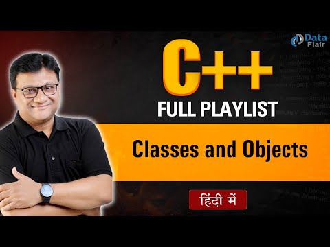 C++ Classes and Objects Part - 1 | OOP in C++ [Hindi]