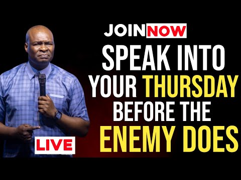 [Thursday 18th December,2025] SPEAK INTO YOUR THURSDAY BEFORE THE ENEMY DOES - Apostle Joshua Selman