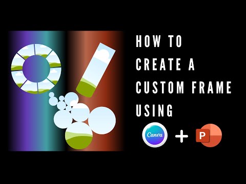 How to Create a Custom Frames for Canva using Canva and Powerpoint
