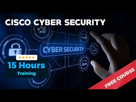 Cisco Cyber Security - Free Course [15 Hours Training]
