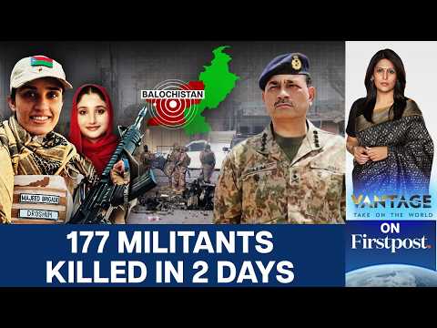 Pakistan Hunts Baloch Militants After Bombing Spree | Vantage with Palki Sharma | N18G
