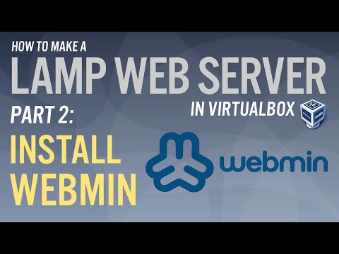 LAMP Web Server Part 2 Install Webmin