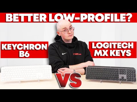 Low-Profile Faceoff: Keychron B6 Pro vs Logitech MX Keys S