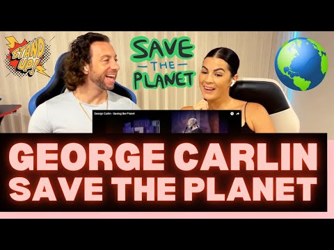 First Time Hearing George Carlin Saving The Planet - PLANET EARTH vs MANKIND - WHO WINS THAT ONE? 🧐