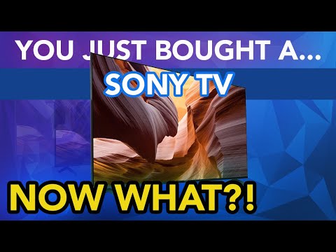 You Just Bought A Sony X85K Series TV: User Guide