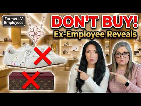 DO NOT BUY THESE LOUIS VUITTON ITEMS -Ex Employees Share Advice
