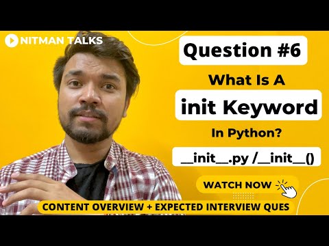 What Is 'init' In Python? | __init__.py File Vs __init__() Method | Python Interview Ques - 6