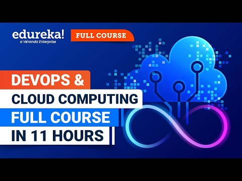 DevOps & Cloud Computing Full Course | DevOps and Cloud Computing Tutorial | Edureka
