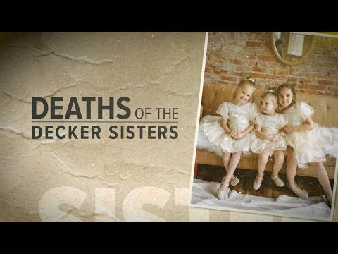 Deaths of the Decker sisters and the search for Travis Decker
