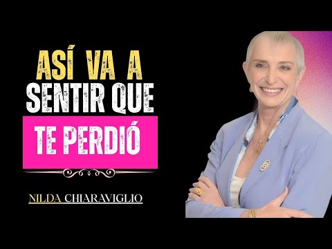 Consigue que dude y se arrepienta por haberte dejado | Nilda Chiaraviglio