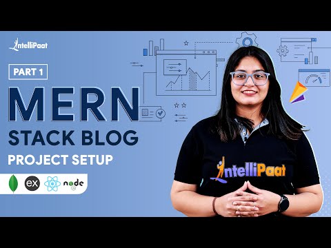MERN STACK Blog Project Setup | React Routing | Blog Application MERN - 1 | Intellipaat