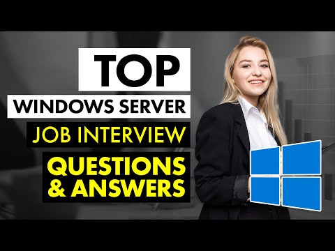 Top Windows Server Job Interview Questions and Answers