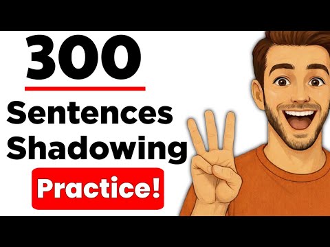 300 Sentences English Shadowing Practice (A1-C2) | English Listening & Shadowing Speaking Practice