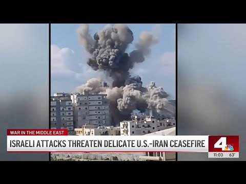 Israeli attacks threaten delicate U.S.-Iran ceasefire