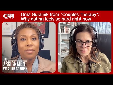 Couples Therapy’s Orna Guralnik: Why dating feels so hard right now | The Assignment