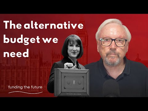 My alternative budget: ending 45 years of neoliberal failure
