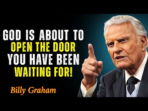 Get Ready! God Is Opening the Door You’ve Been Waiting On - BillyGraham