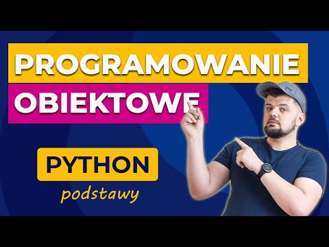 WSTĘP DO OBIEKTOWOŚCI -  KURS PYTHON OD PODSTAW