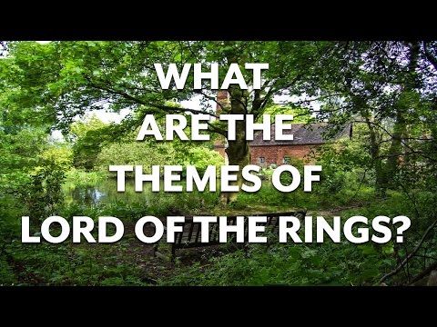 Themes in Lord of the Rings (Part I)
