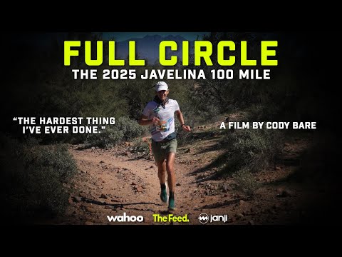 FULL CIRCLE | Javelina 100 Mile Ultra Race | Full Documentary