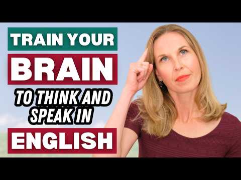 How To Make Your Brain THINK in English | Improve Your English Speaking | English Speaking Practice