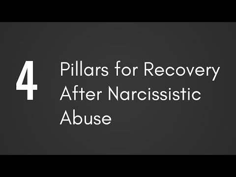 4 Pillars for Recovery After Narcissistic Abuse