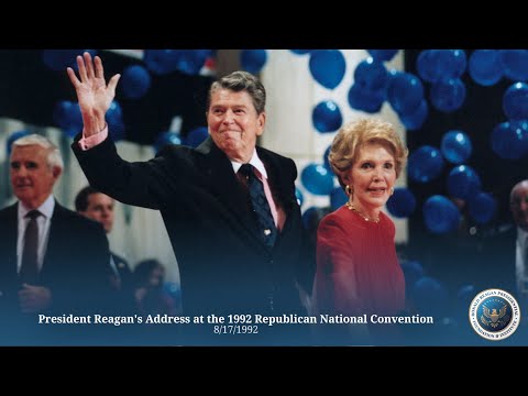 President Reagan's Address at the 1992 Republican National Convention 8/17/1992