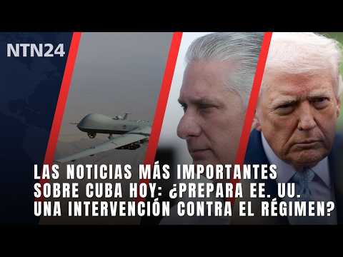 Today's top news about Cuba | Is the US preparing an intervention against the regime?